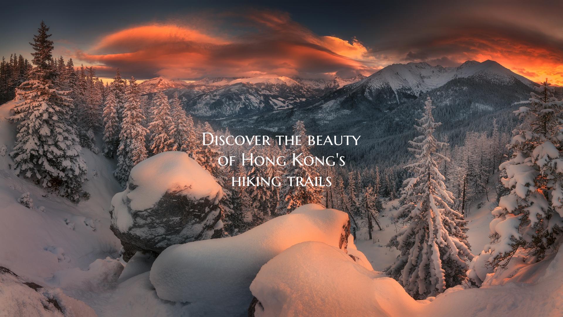 Discover the beauty of Hong Kong's hiking trails