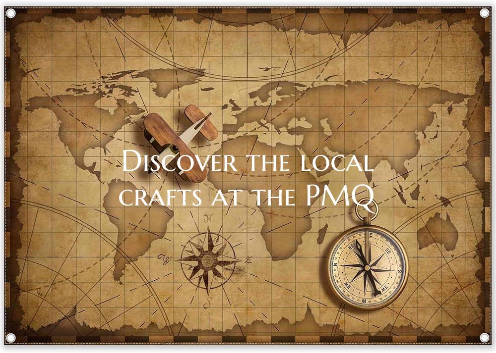 Discover the local crafts at the PMQ